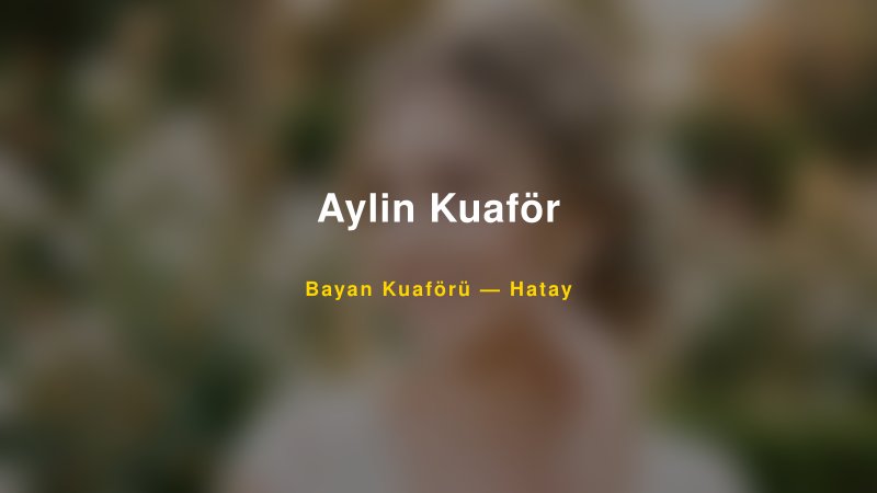 Aylin Kuaför — Hatay Kır Düğünü Mekanı Rehberi