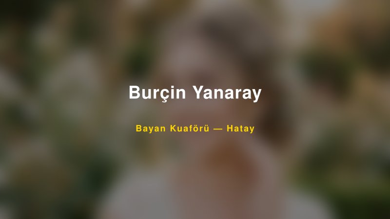 Burçin Yanaray — Hatay Kır Düğünü Mekanı Rehberi